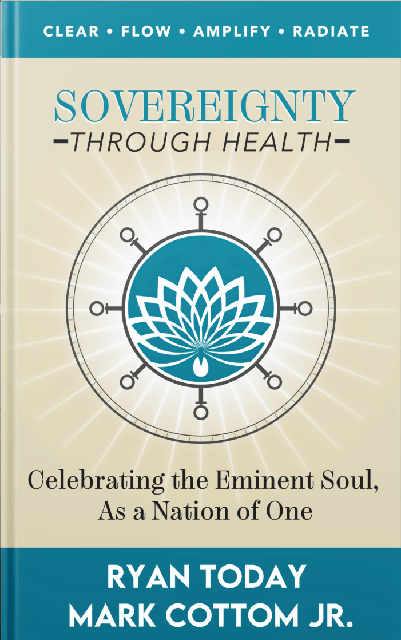Sovereignty Through Health, the Eminent Center edition, by Ryan Today and Mark Cottom Jr., book cover